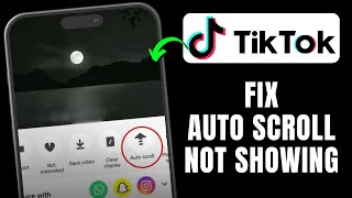 How to Fix Auto Scroll Missing In TikTok 2025