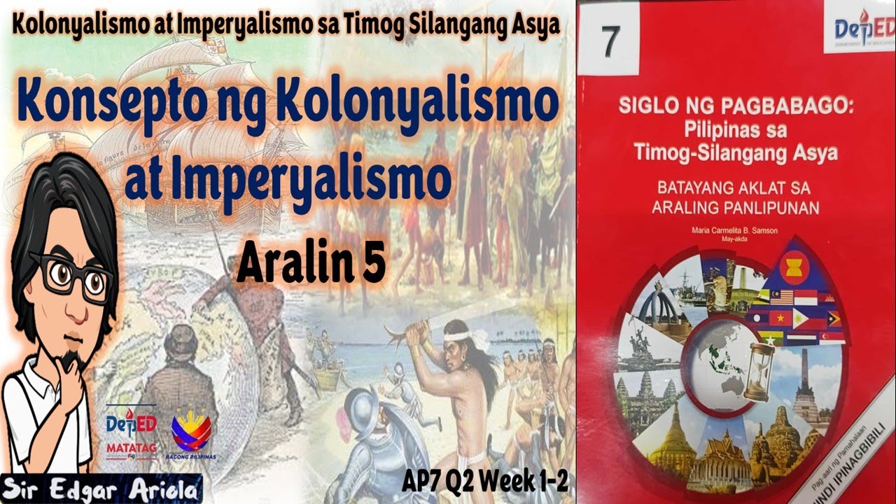 Konsepto ng Kolonyalismo at Imperyalismo AP7 Q2 Week 1-2 DepEd Textbook Based #AP7Matatag