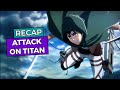 Attack on Titan: RECAP up to Season 4 part 2