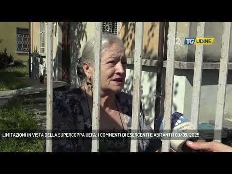 LIMITAZIONI IN VISTA DELLA SUPERCOPPA UEFA: I COMMENTI DI ESERCENTI E ABITANTI | 09/08/2025