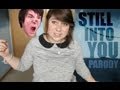 Still Into You - Paramore (Parody)