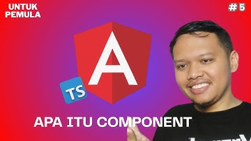 Apa itu component | Angular dasar untuk pemula : dari nol sampai bisa