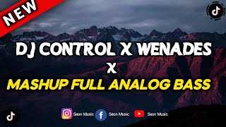 DJ CONTROL X WENADES MASHUP FULL ANALOG BASS | DJ WAHYU