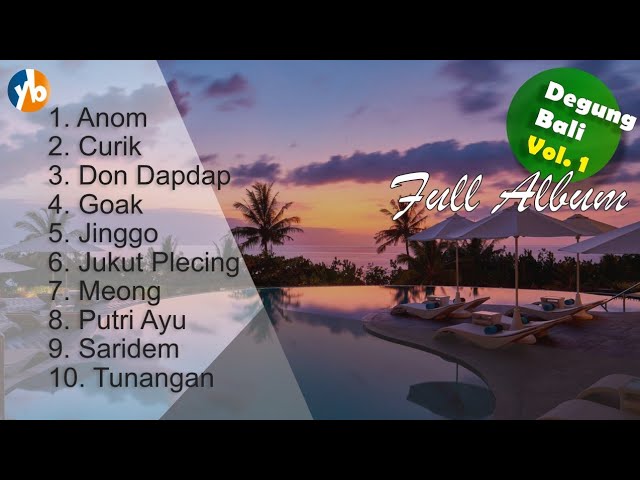 DEGUNG BALI Vol.1 (Full Album) 1 Jam Nonstop class=