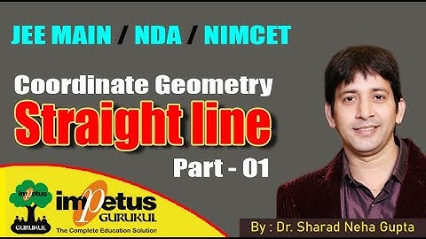 Straight Line | Coordinate Geometry l