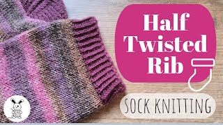 Half Twisted Rib for the Cuff  (Knit Through Back Loop) / Sock Knitting