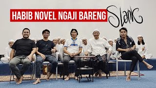 Habib Novel Ngaji Bareng SLANK