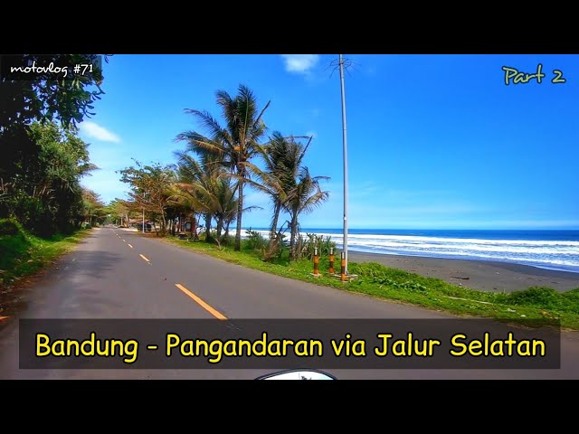 Touring Bandung Pangandaran Jalur Selatan Jawa Barat Bag 2 : Rancabuaya Cipatujah Pangandaran class=