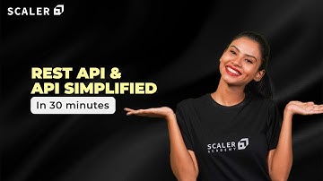 API and REST API Simplified for Beginners in 30 Minutes | Application Programming Interface Tutorial