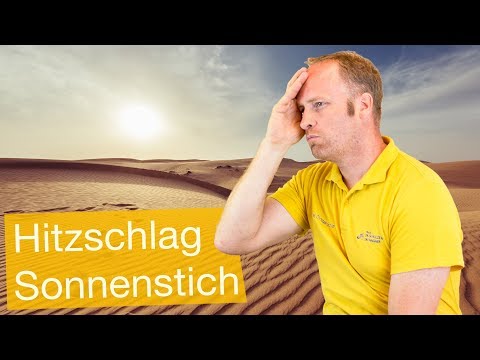 Sonnenstich ☀️ Hitzschlag ⚡️ Gefahren durch Hitze