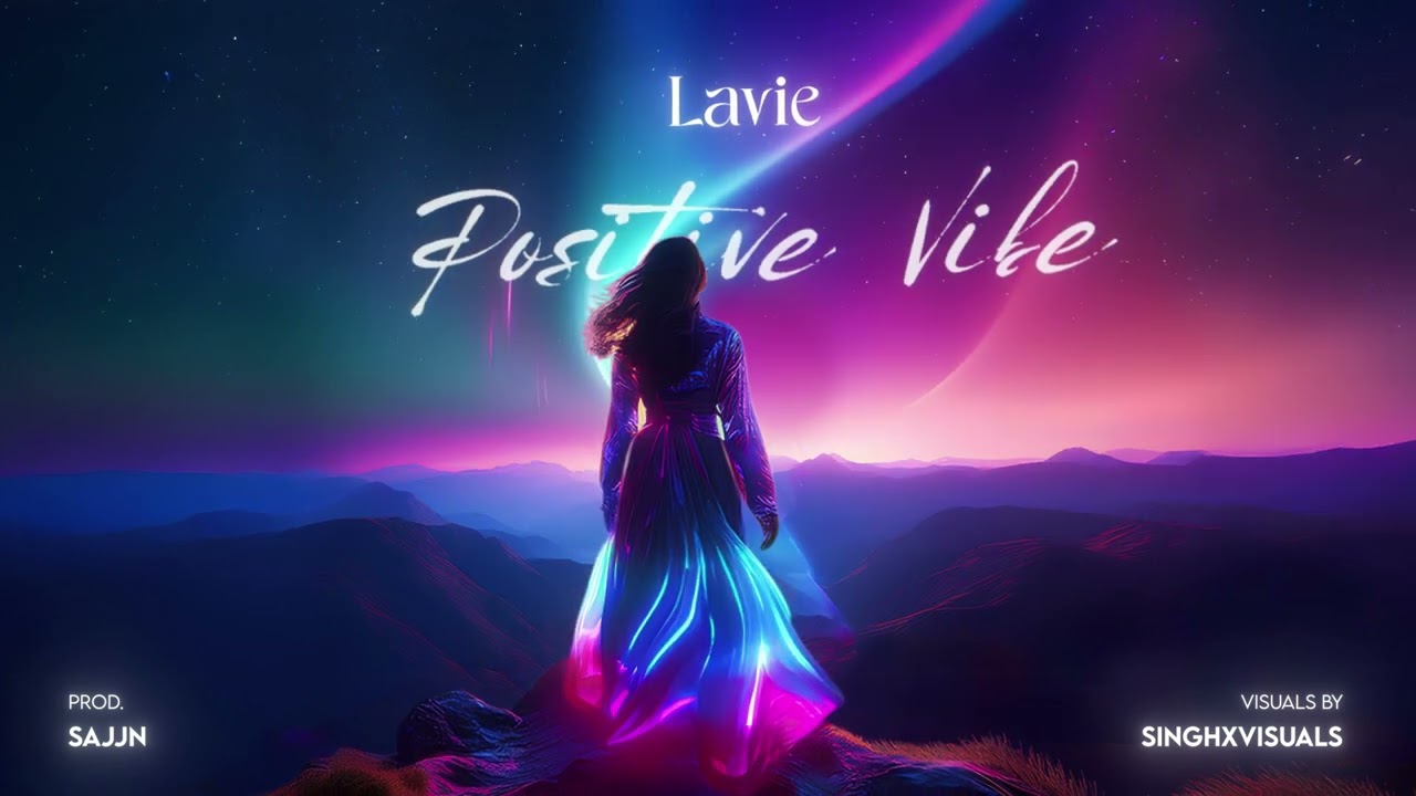 Watch Positive Vibe (Visualizer) Lavie | Sajjn on YouTube Watch Positive Vibe (Visualizer) Lavie | Sajjn on YouTube