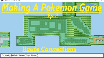 Make A Pokémon Game Ep. 2 - Route Connections