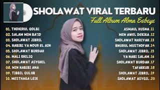 Sholawat Terbaru 2023 || Alma Esbeye Full Album - Thohirul Qolbi, Nurul Musthofa ||