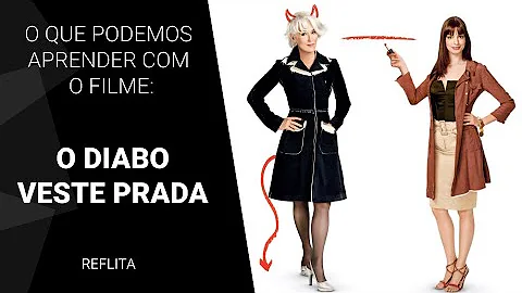 Por que assistir O Diabo Veste Prada?