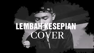 Haqiem Rusli - Lembah Kesepian | COVER