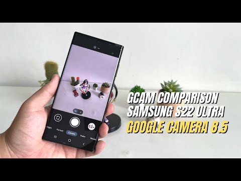 Google Camera 8.5 for Samsung Galaxy S22 Ultra | Gcam vs Camera Stock