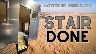 How to plan and fabricate a lower entrance/stair for an Camper habitat. FULL REVIEW All DIY !!!