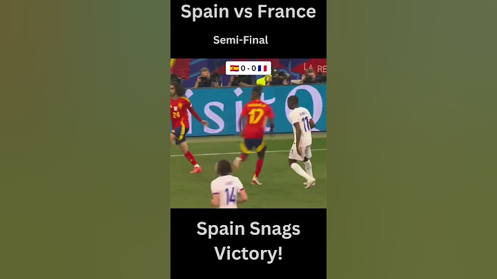Spain vs France Semi Final: Spain Snags Victory - Highlights