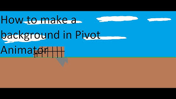 How to make a background in pivot animator