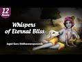 Whispers of eternal bliss  hare krishna mahamantra 12 hours  jagad guru siddhaswarupananda