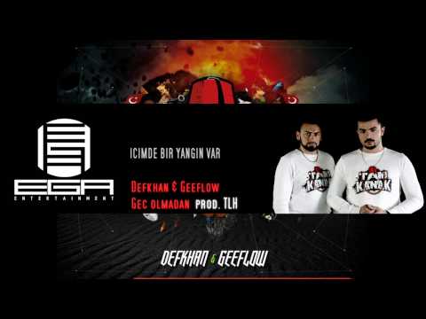 Geeflow & Defkhan - Geç olmadan
