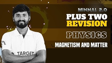 Physics Chapter 5 Plus Two Minnal 2.0 Revision | Target Learning App | Sachin Sir