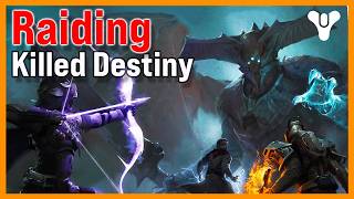 Why Raiding was the Death of Destiny