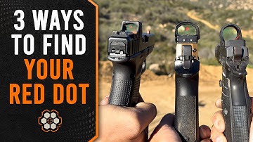 3 Surefire Ways to Find Your Red Dot Consistently