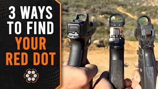 3 Surefire Ways to Find Your Red Dot Consistently
