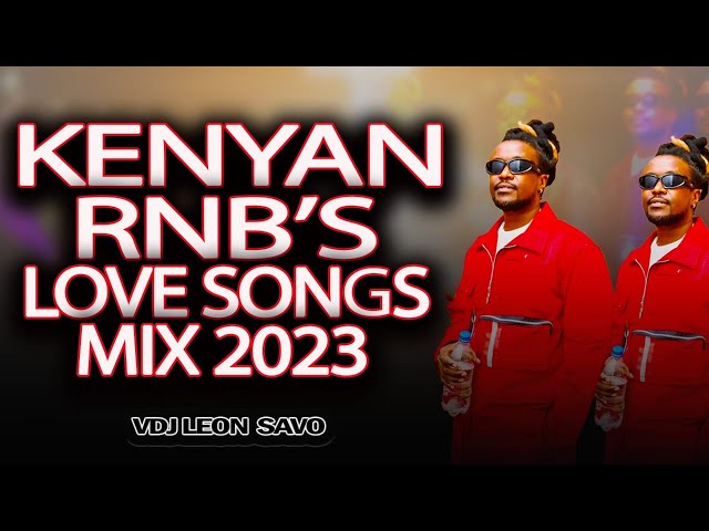 KENYAN RNB LOVE SONGS VIDEO MIX BY VDJ LEON SAVO -[Perfect Design Edition] Nyashiski, Elani, E.T.C.. class=