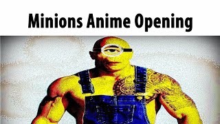 Minions Anime Opening
