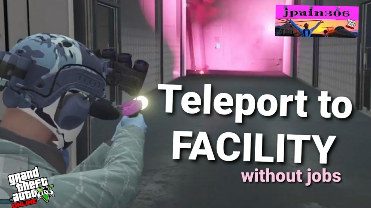 PATCHED, Teleport to Facility, With Weapons, NO bookmarking jobs, Solo