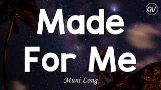 Muni Long - Made For Me [Lyrics] by GlyphoricVibes 22,522 views 2 months ago 3 minutes, 9 seconds