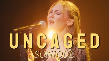 SONIQUE |  Uncaged | Official Music Video