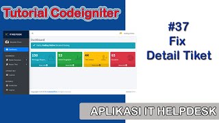 TUTORIAL CODEIGNITER 37# Fix Bug Detail Tiket