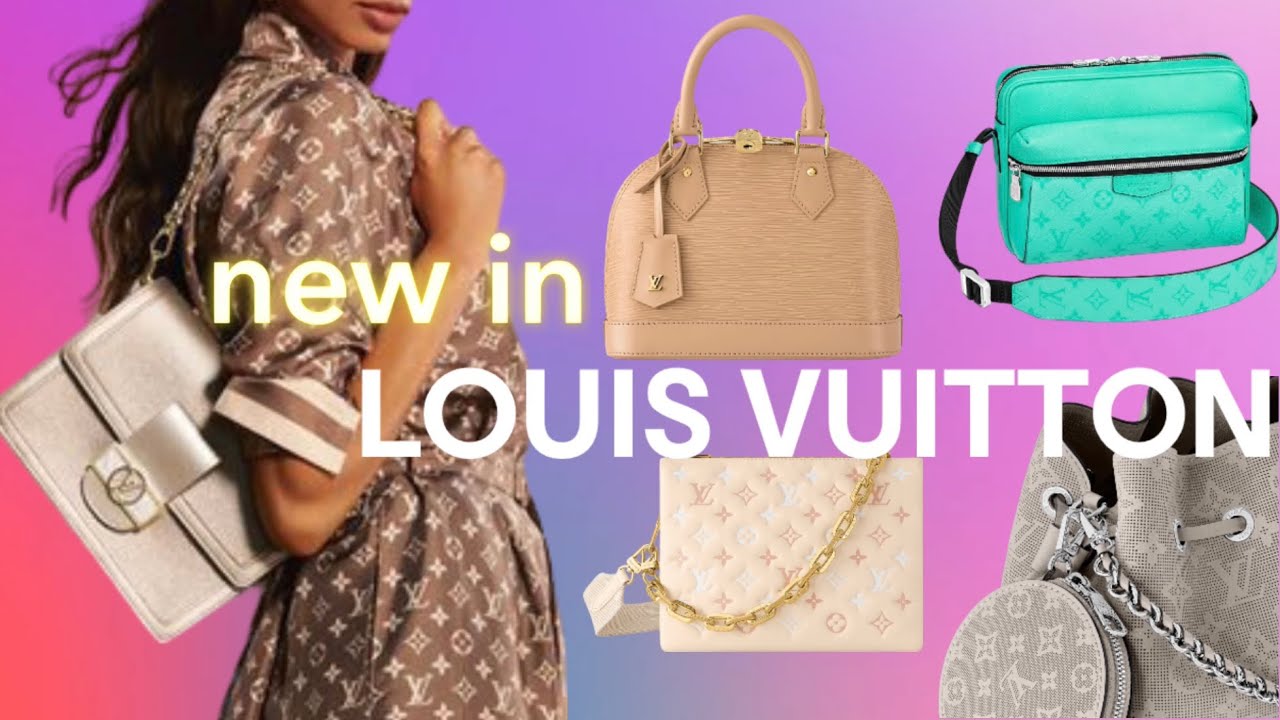 Louis Vuitton New Releases  March 2023 + April Preview 