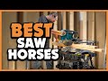 ✅ Top 5 Best Saw Horses Of 2023