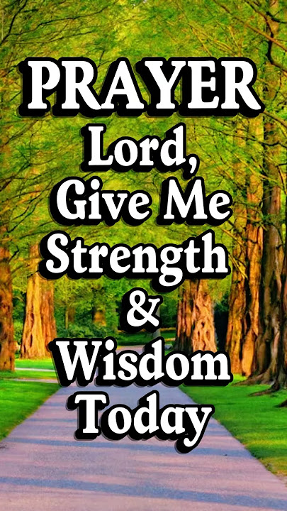 Mohonlah Kekuatan & Kebijaksanaan kepada Tuhan dalam Setiap Situasi | Doa Pagi Singkat