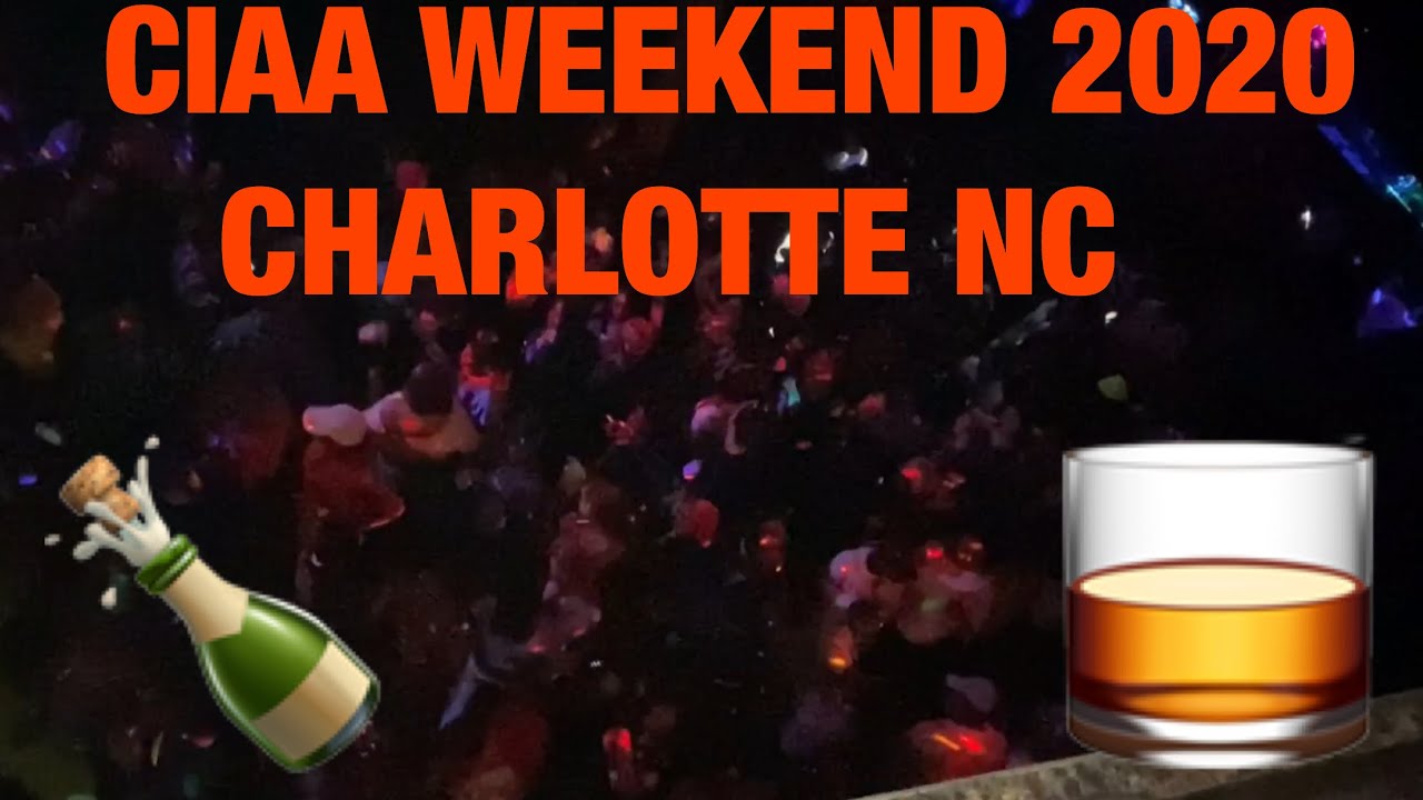 CIAA WEEKEND 2020 CHARLOTTE NC YouTube