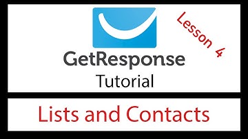 Getresponse Lists tutorial Lesson 4