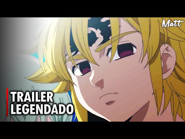 Nanatsu no Taizai: Temporada 4 ganha trailer