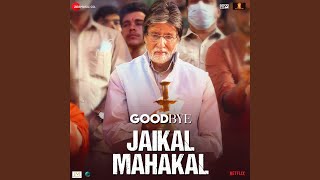 Video thumbnail of "Amit Trivedi - Jaikal Mahakal (From "Goodbye")"