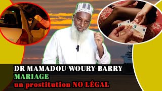 DR MAMADOU WOURY BARRY MARIAGE un prostitution NO LÉGAL