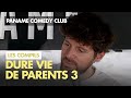 Paname comedy club  la dure vie de parent 3