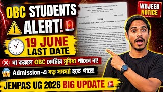 JENPAS UG 2026 OBC Declaration Update | how to update OBC Reservation certificate | WBJEE Notice