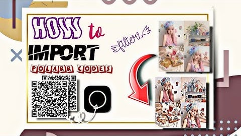 How to import polarr codes ||add polarr filters in pics ||pakeeza