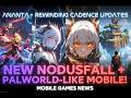Ananta Mobile Next!, Rewinding Cadence Update, Nodusfall Mobile, Land Of Pals Game | Hindi |