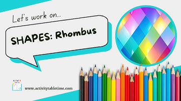 Shapes: Rhombuses, Ages 4-5 (Part 4/4)
