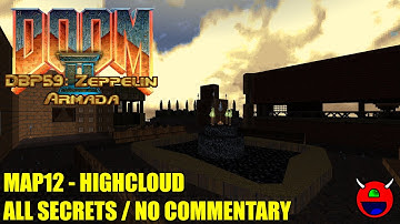 Doom 2: DBP59: Zeppelin Armada - MAP12 Highcloud - All Secrets No Commentary