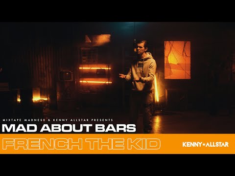 French The Kid Ft. Kenny Allstar - Mad About Bars